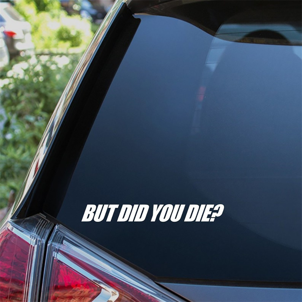 But Did You Die Car Styling St - огляд і ціна Streetwear Brand Stickers